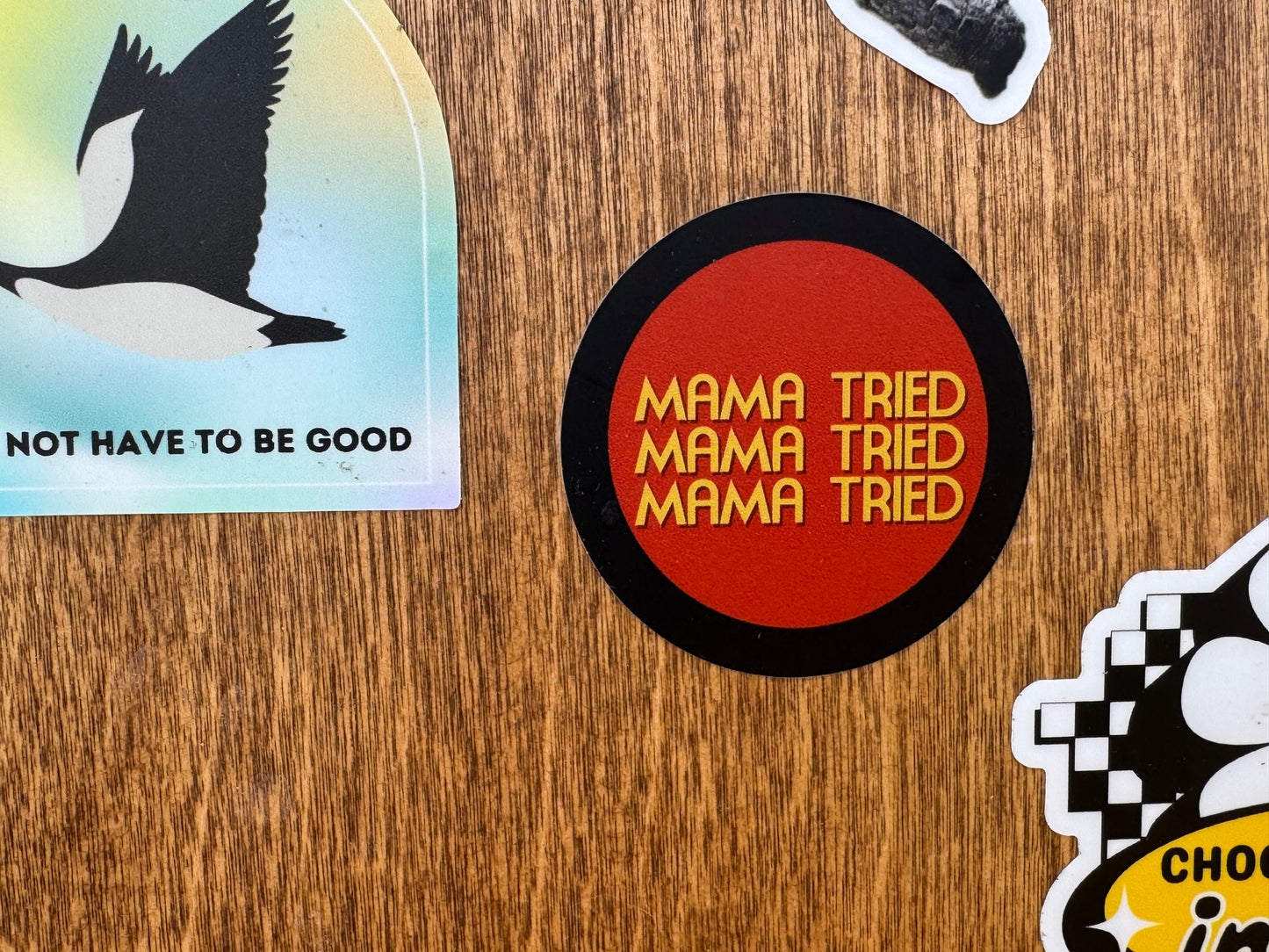 Mini Mama Tried, Mama Tried, Mama Tried Sticker